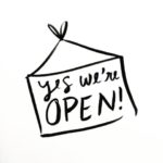 Yes, we're open! Yes, we're open!